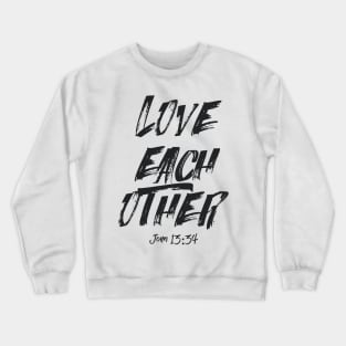 Love each other Crewneck Sweatshirt